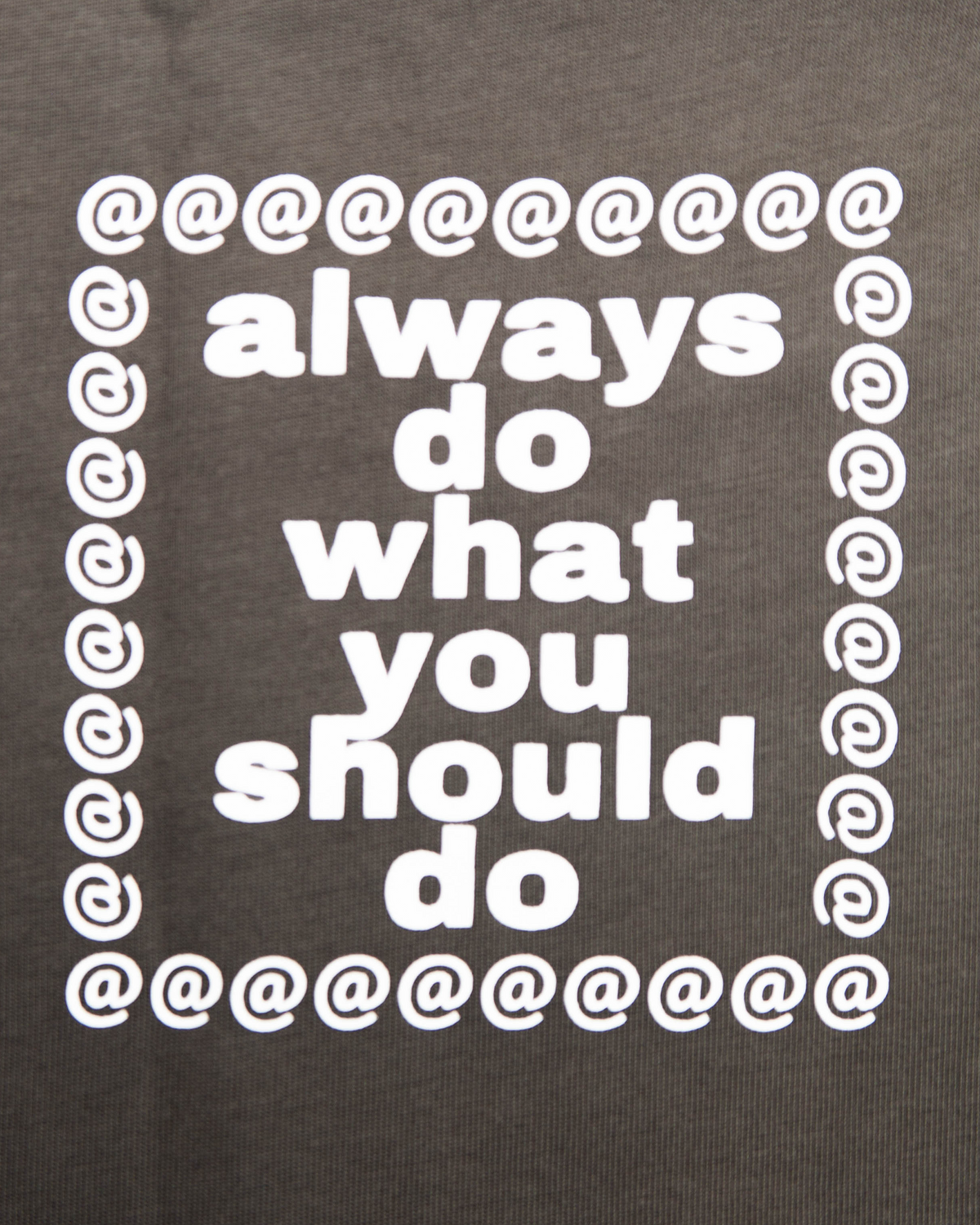 Lockwood Avenue ADWYSD Waza Panelled T-Shirt in Grey/Black, close-up of the white always do what you should do print framed by a border of @ signs