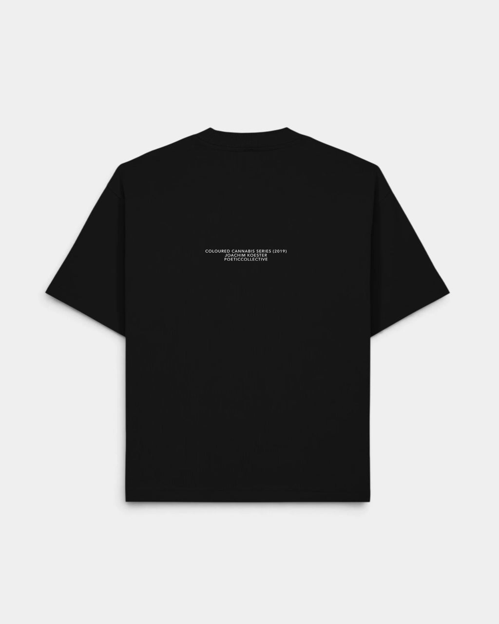 Lockwood Avenue Poetic Collective Coloured Cannabis Series 2 T-Shirt in black, other side, a small block of white text across the shoulders
